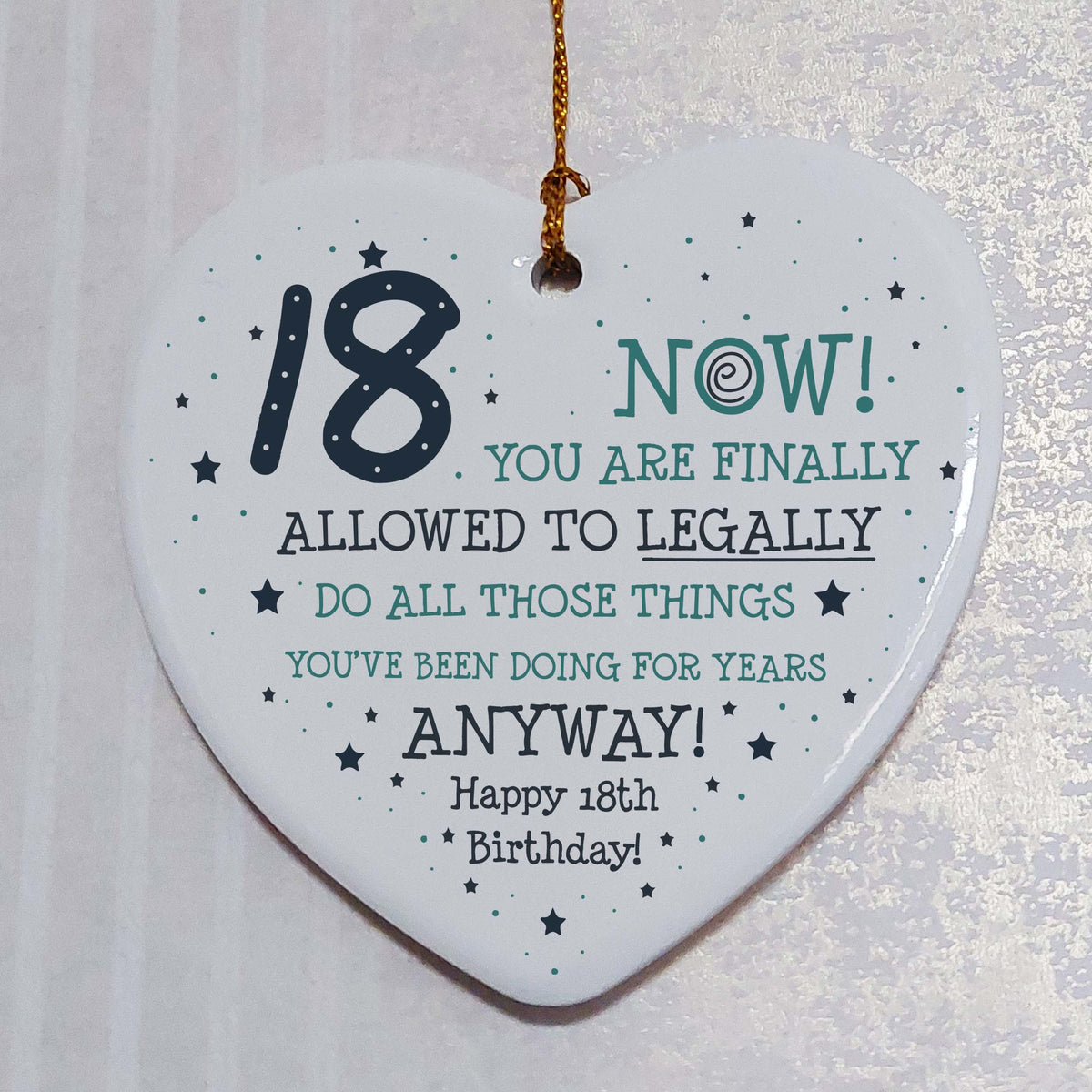 18th Birthday Now Your Legal Ceramic Heart