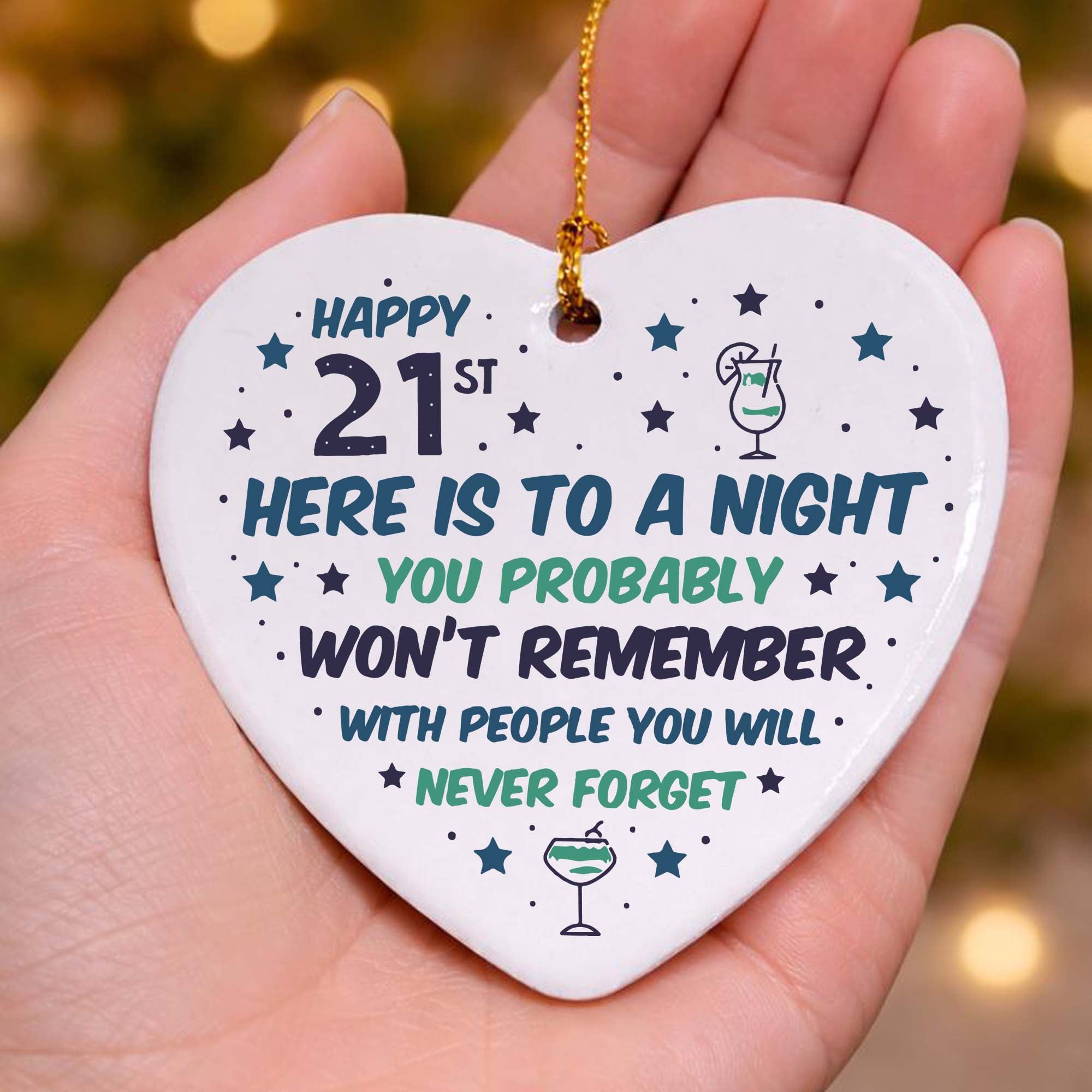21st Birthday Night You Won't Remember Ceramic Heart