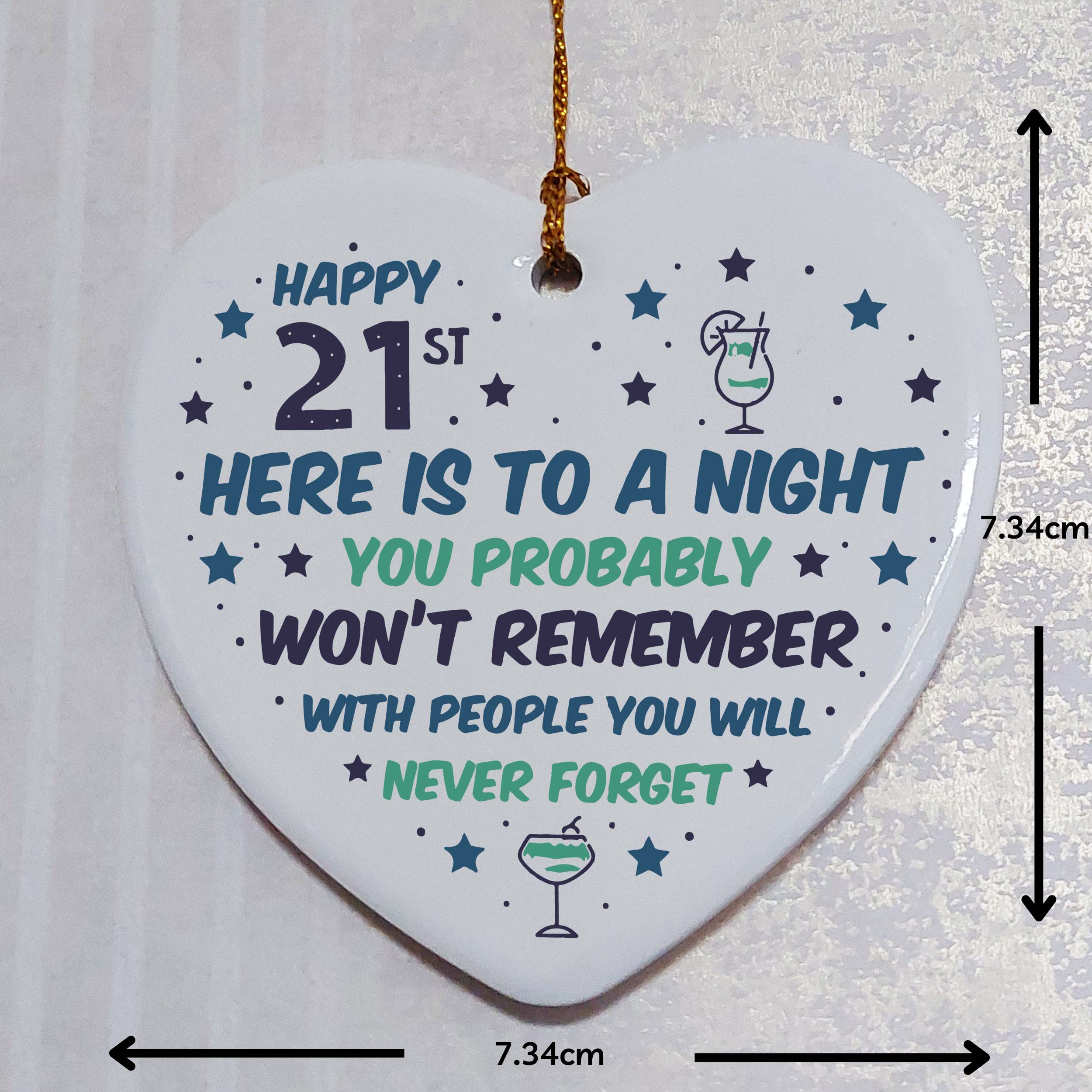21st Birthday Night You Won't Remember Ceramic Heart