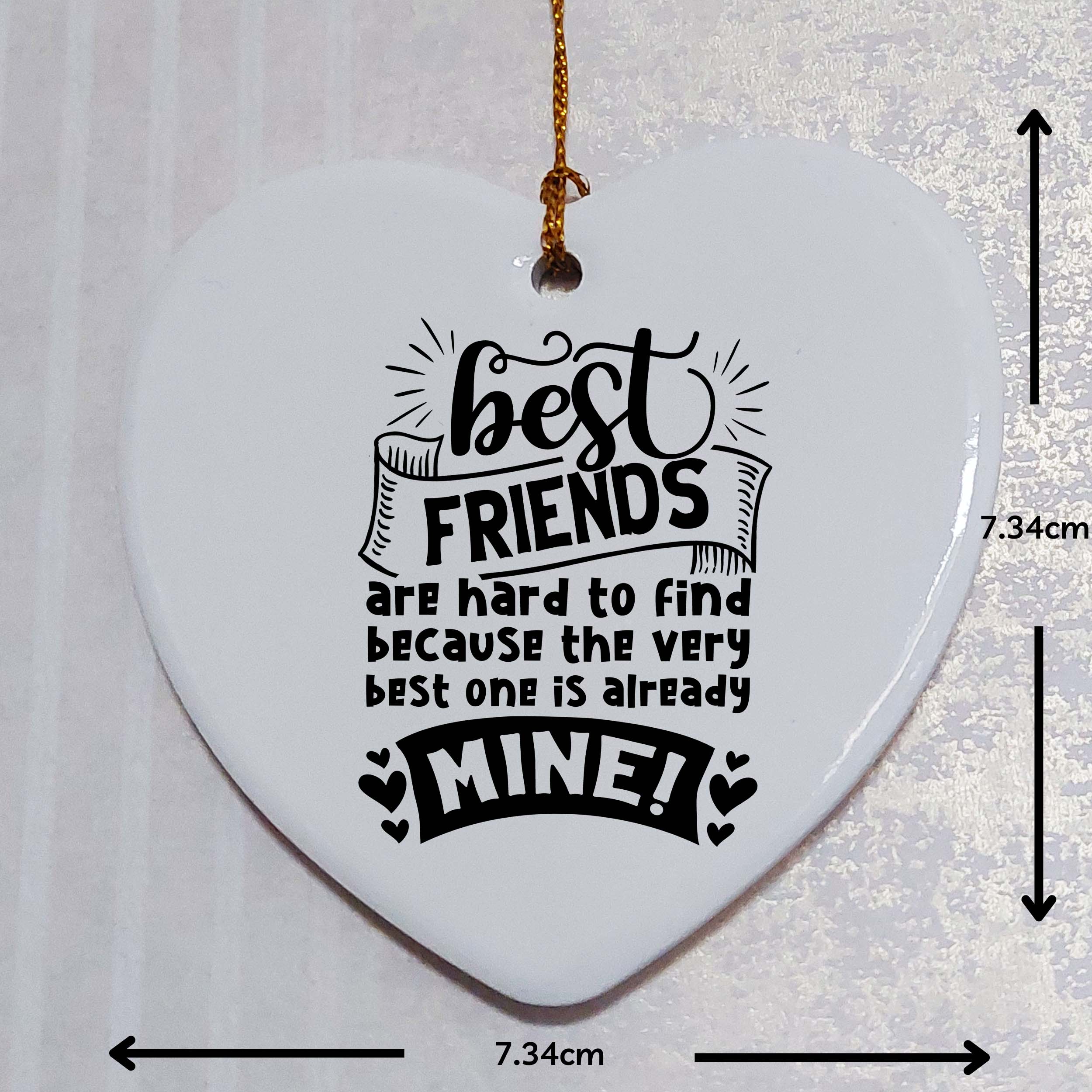 Best Friends Are Hard to Find Ceramic Heart