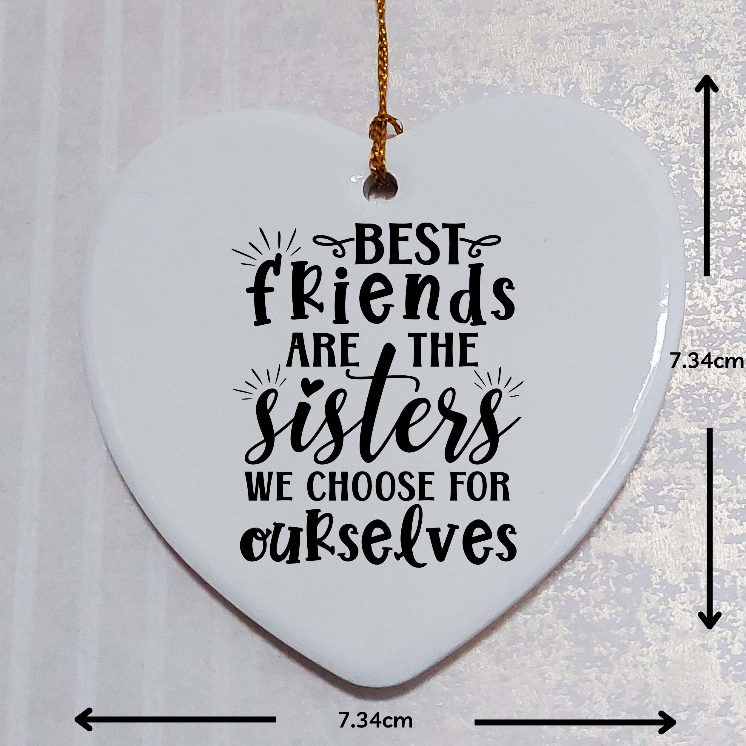 Best Friends Are the Sisters We Choose Ceramic Heart