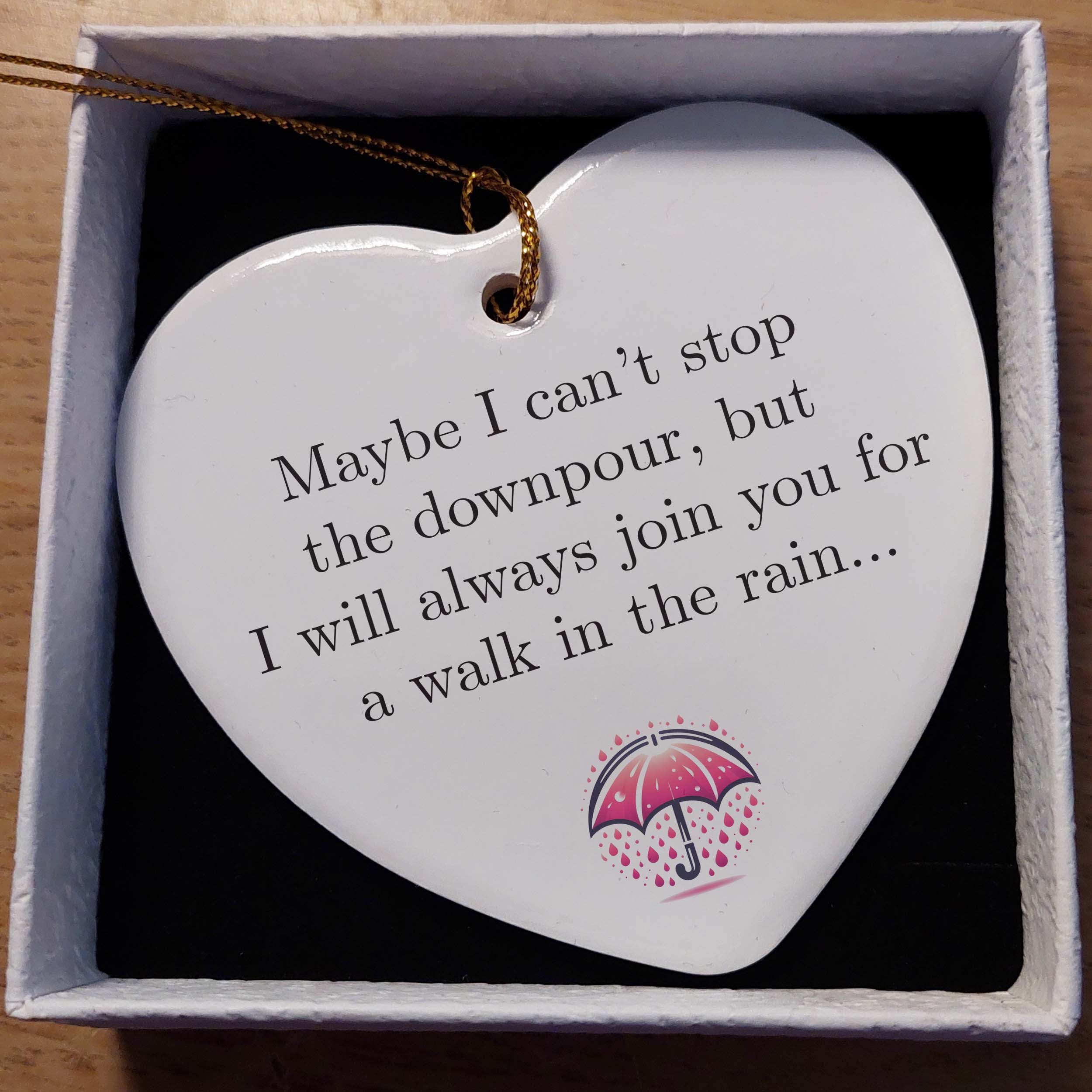 Maybe I Can't Stop The Downpour Ceramic Heart