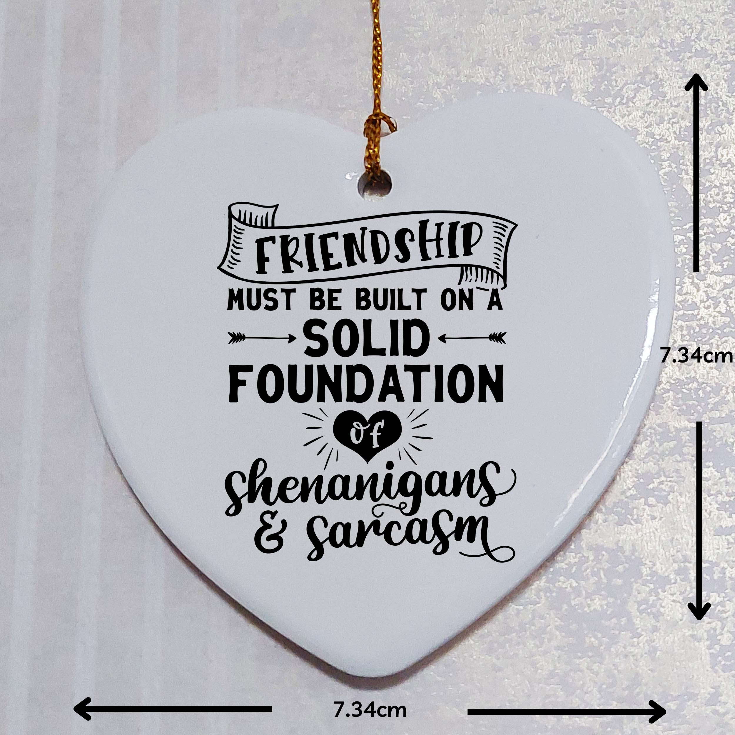 Friendship is A Solid Foundation Ceramic Heart