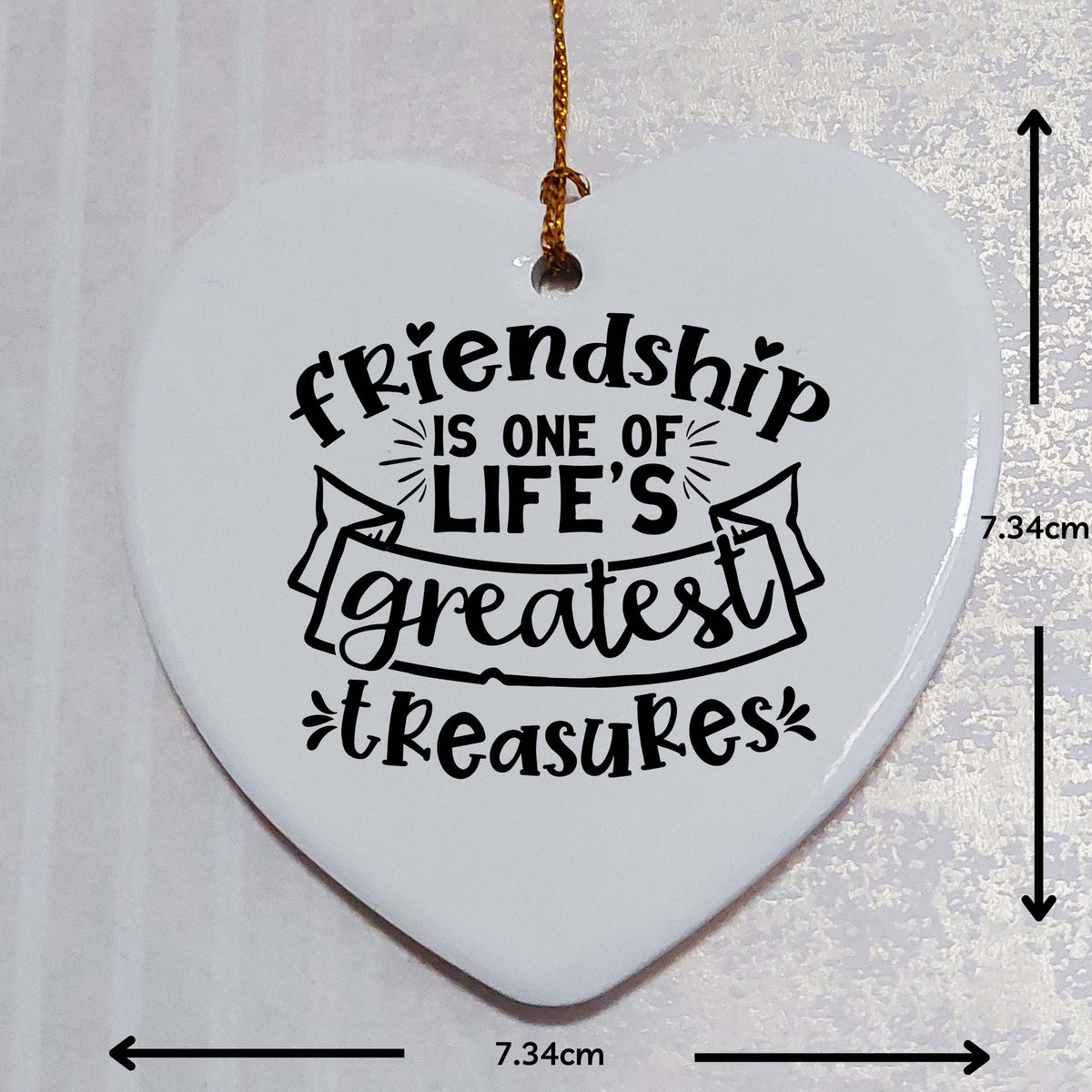 Friendship Is One of Life's Greatest Treasures Ceramic Heart