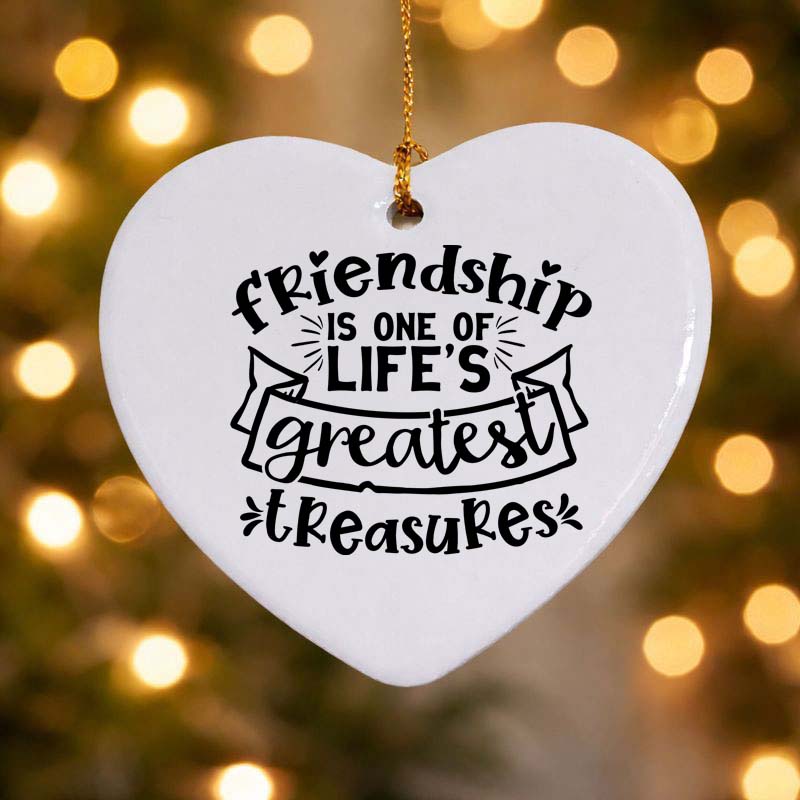 Friendship Is One of Life's Greatest Treasures Ceramic Heart