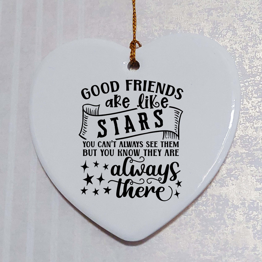 Good Friends are Like Stars Ceramic Heart