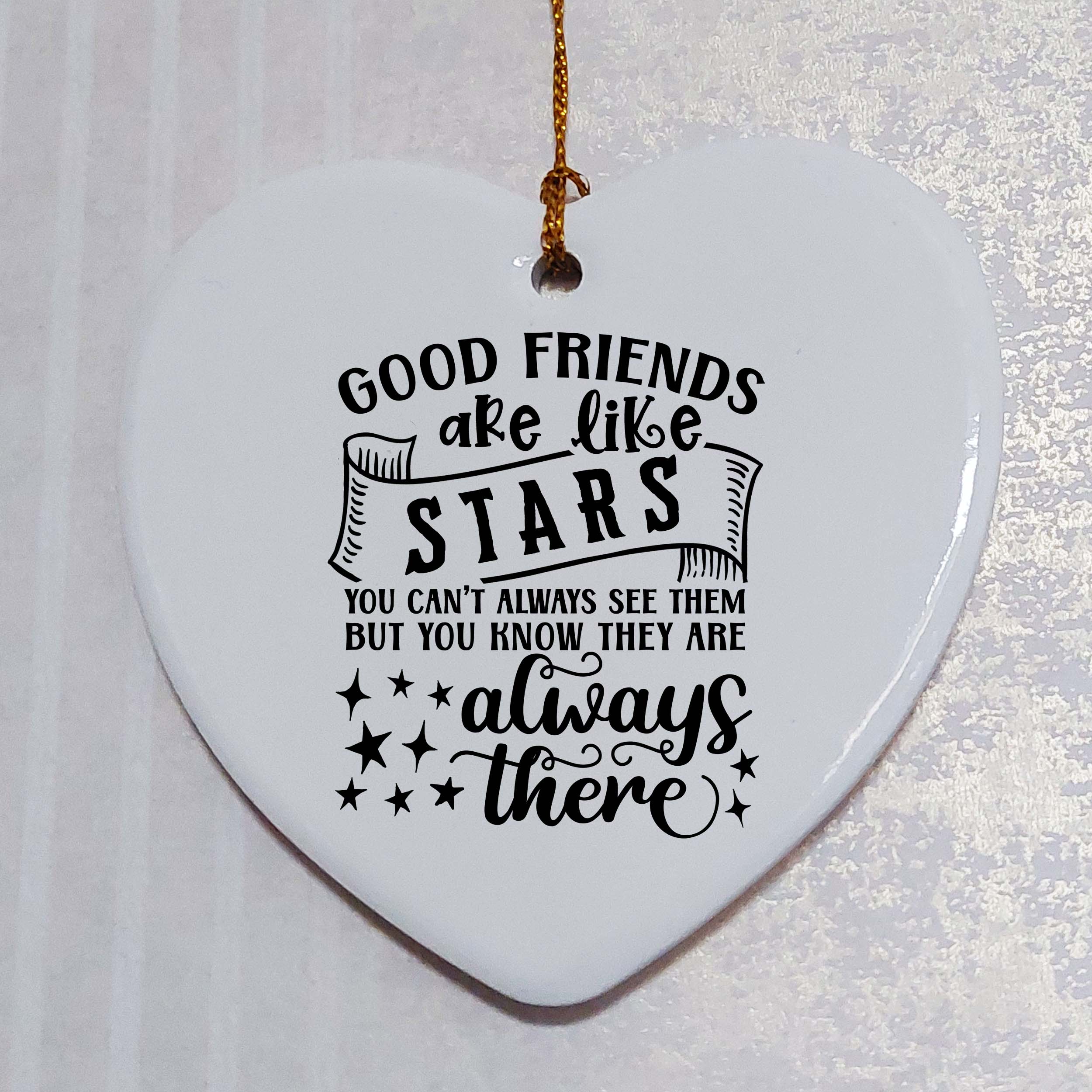 Good Friends are Like Stars Ceramic Heart