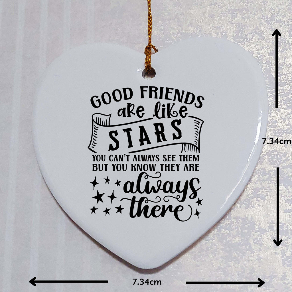Good Friends are Like Stars Ceramic Heart
