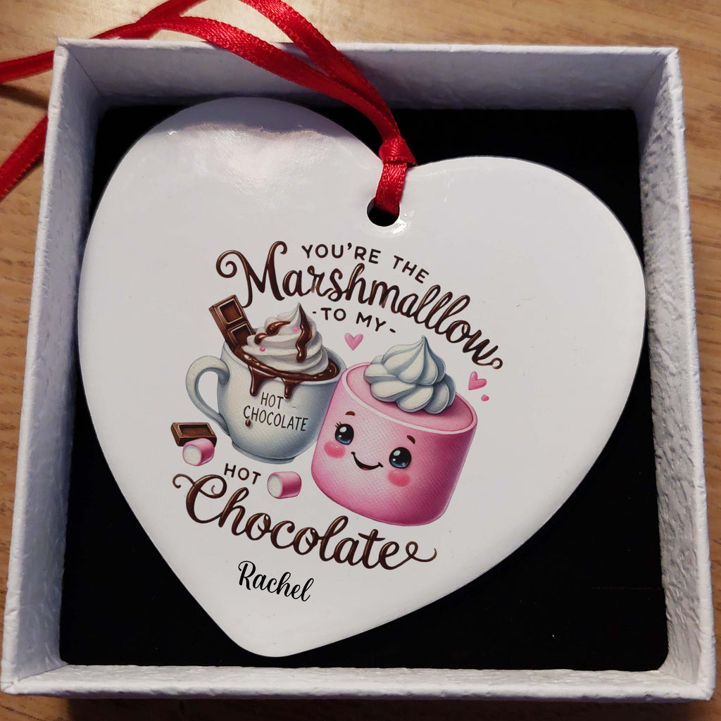 You're the Marshmallow to My Hot Chocolate Ceramic Heart