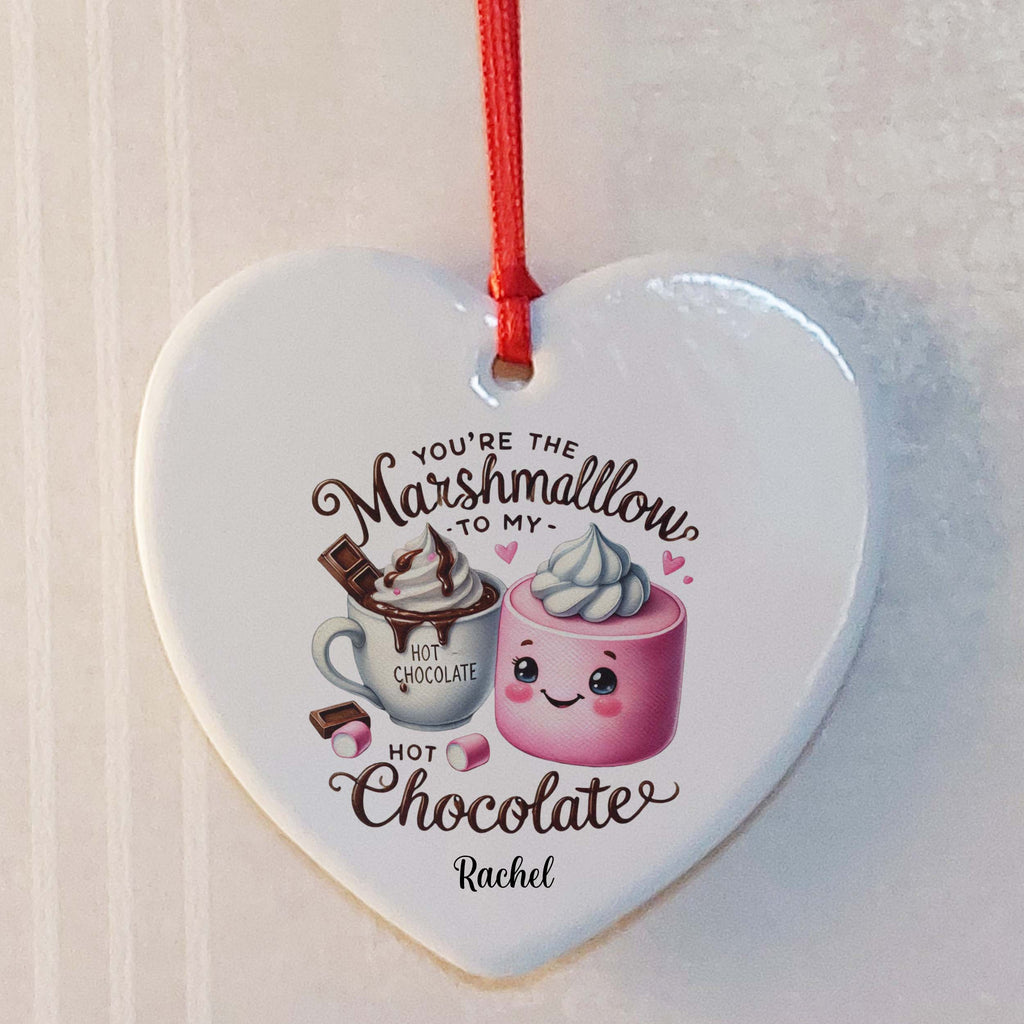 You're the Marshmallow to My Hot Chocolate Ceramic Heart