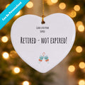 Retired Not Expired Ceramic Heart