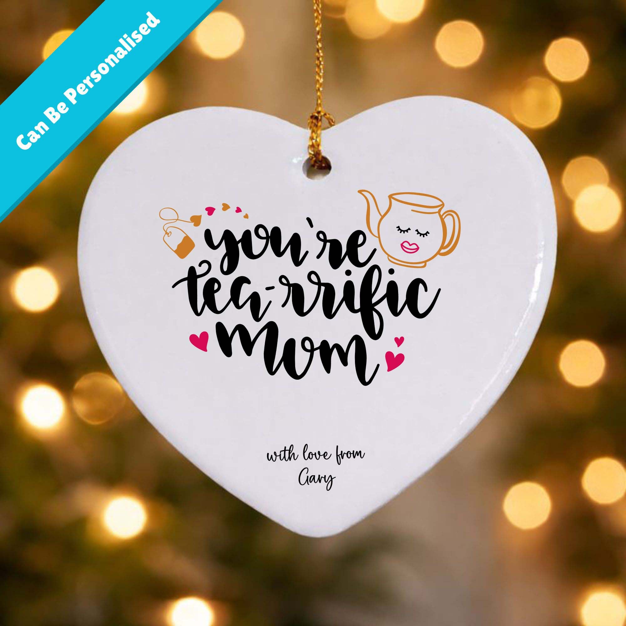 You're Tea-rrific Mum Ceramic Heart