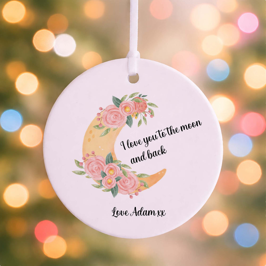 I Love You to the Moon and Back Ceramic Ornament