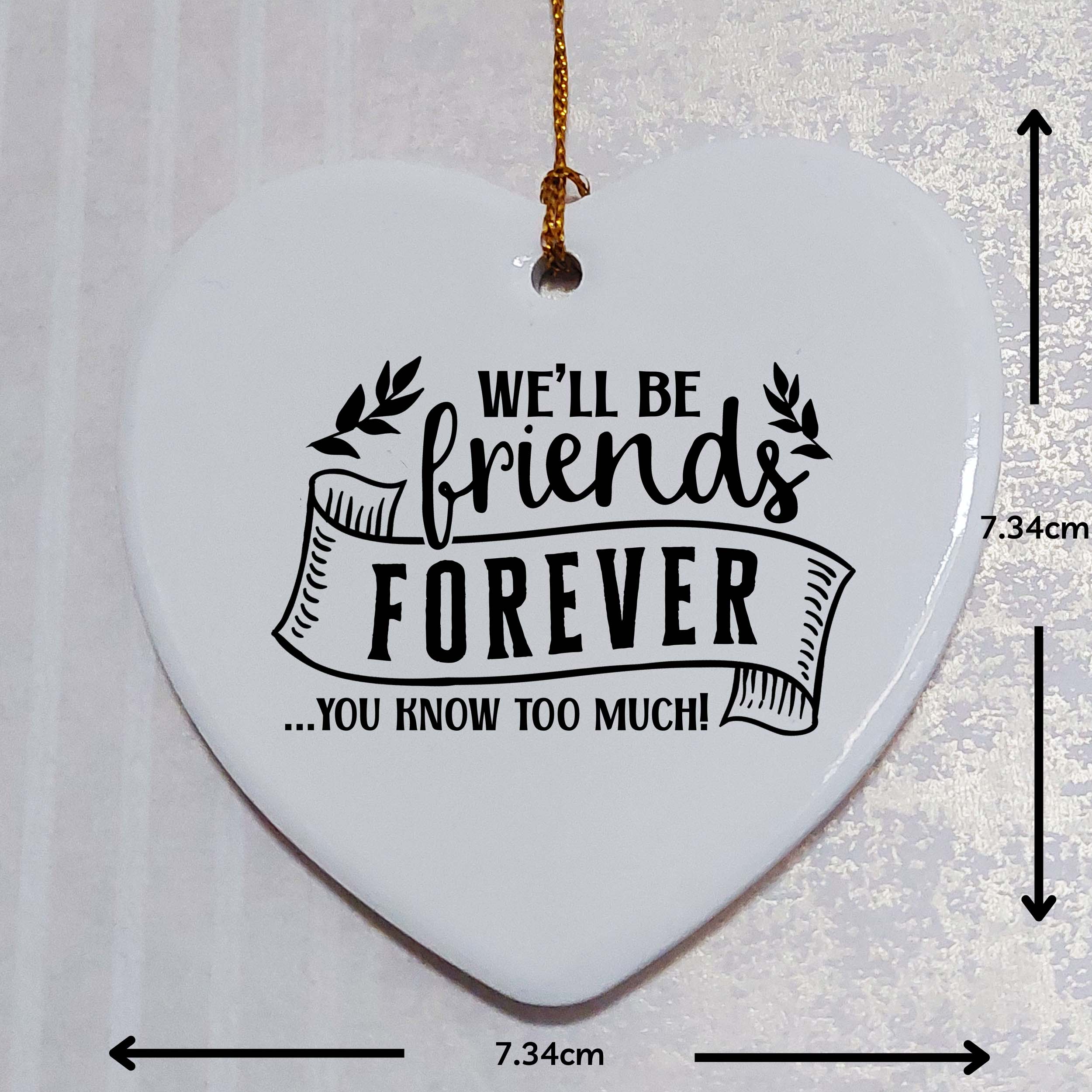 We'll Be Friends Forever Ceramic Heart