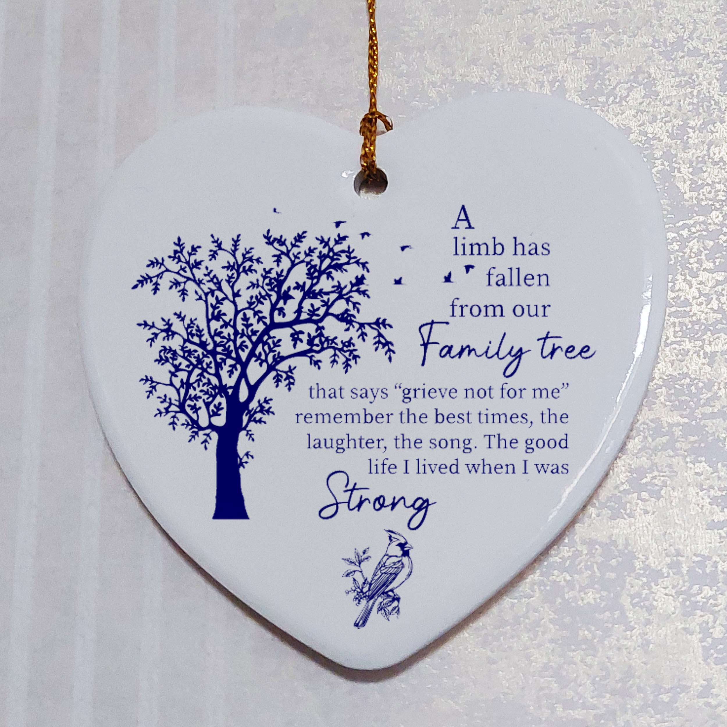 A Limb Has Fallen from Our Family Tree Ceramic Heart