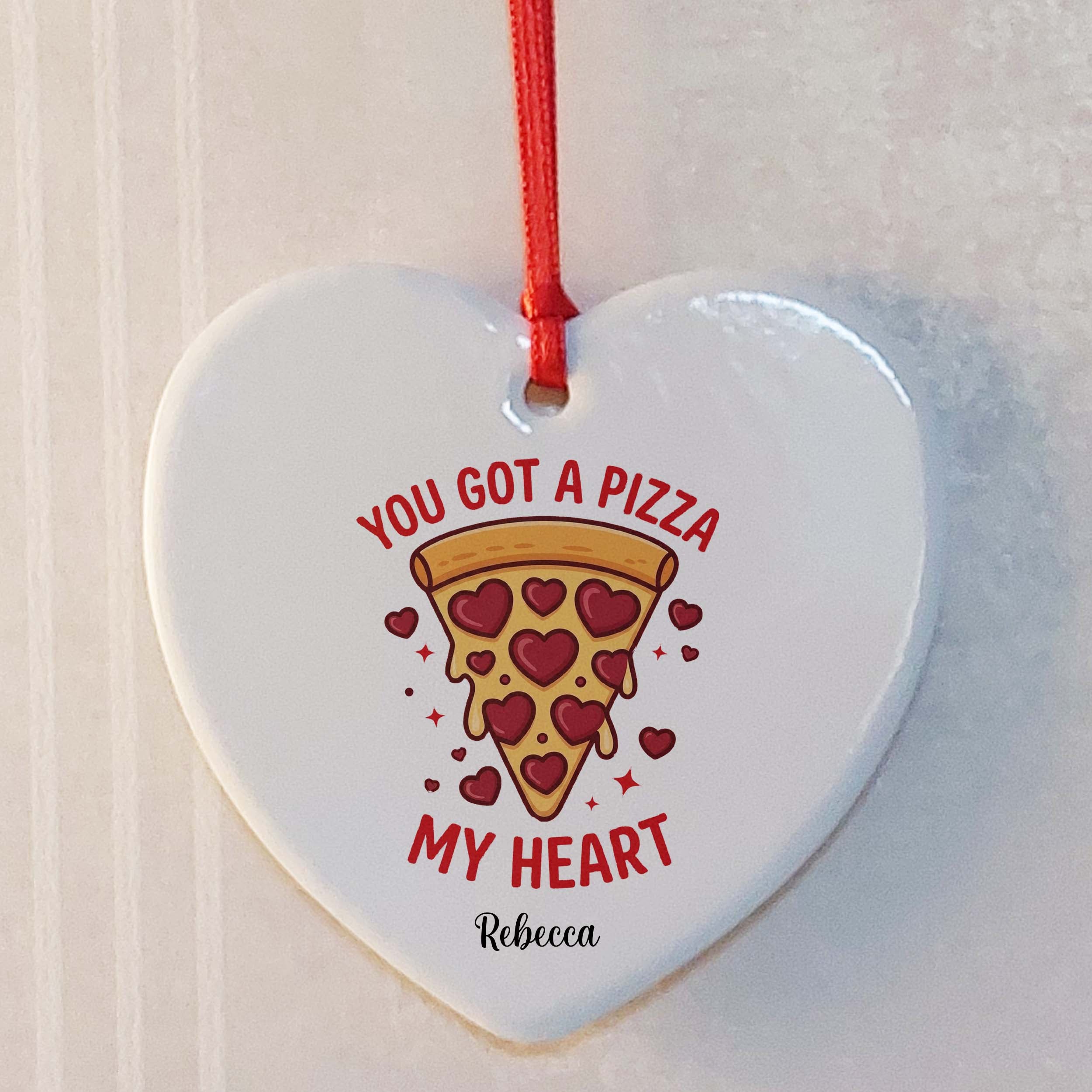 You Got a Pizza My Heart Ceramic Heart