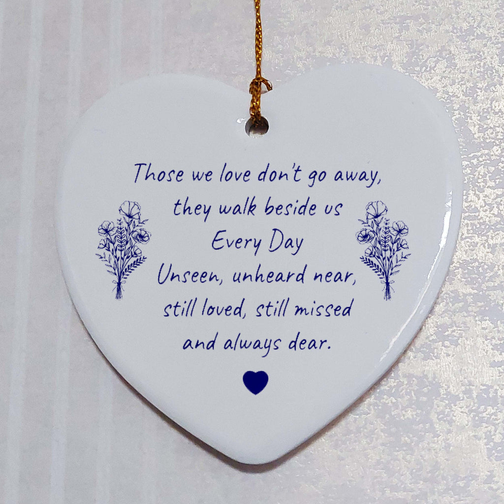 Those We Love Don't Go Away Ceramic Heart