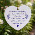 Those We Love Don't Go Away Ceramic Heart