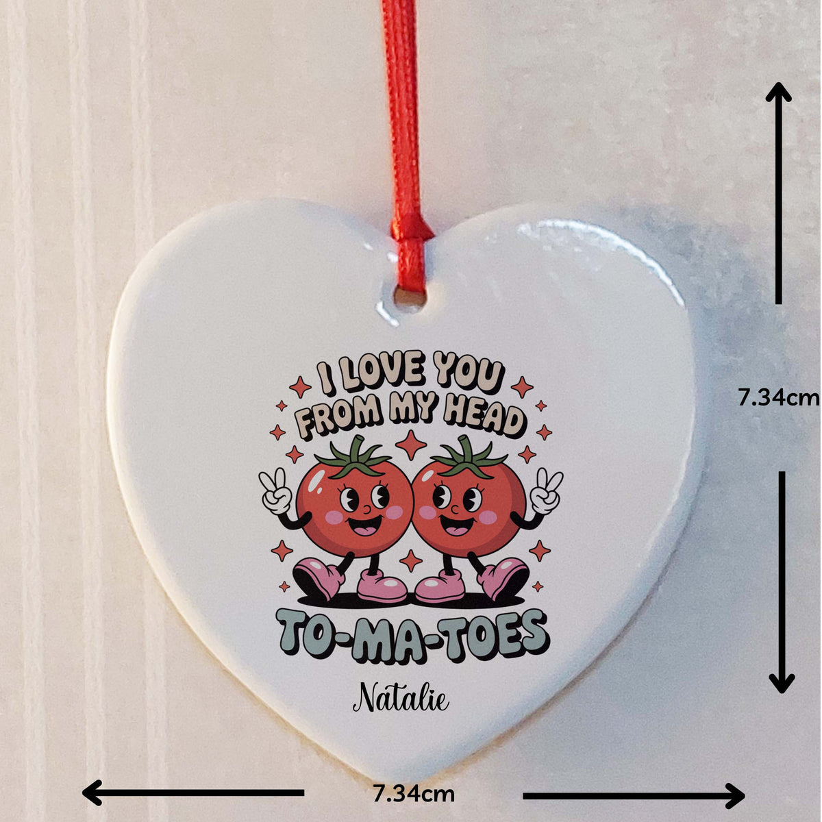 I Love You From My Head To-Ma-Toes Ceramic Heart