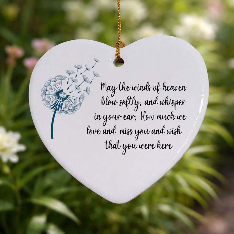 May the Winds of Heaven Blow Softly Ceramic Heart